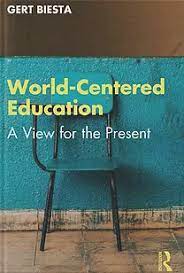 Gert Biesta World centered education