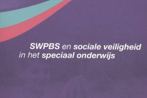 SWPBS en sociale veiligheid in het speciaal onderwijs -